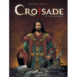 Croisade Tome 7 - Le Maître Des Sables