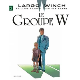 Largo Winch Tome 2 - Le Groupe W