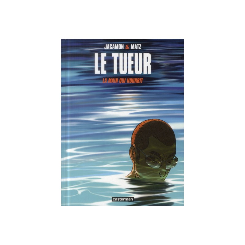 Le Tueur Tome 12 - La Main Qui Nourrit