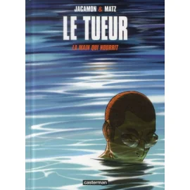 Le Tueur Tome 12 - La Main Qui Nourrit