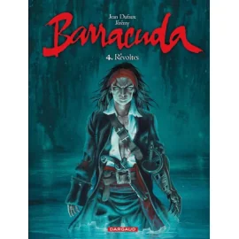 Barracuda Tome 4 - Révoltes (Couverture Bleue)