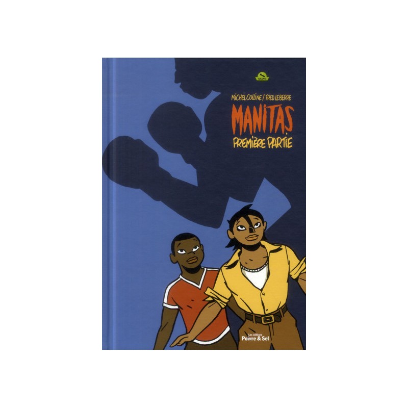 Manitas Tome 1 - Premières Reprises