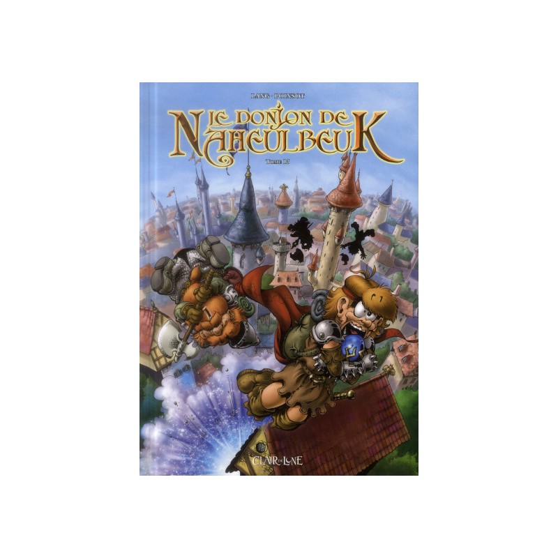 Le Donjon De Naheulbeuk Tome 13