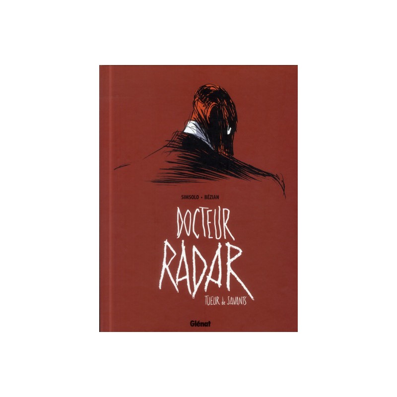 Docteur Radar Tome 1