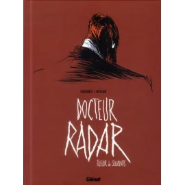 Docteur Radar Tome 1