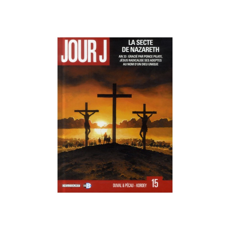 Jour J Tome 15 - La Secte De Nazareth