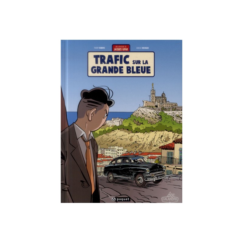 Une Aventure De Jacques Gipar Tome 5 - Trafic Sur La Grande Bleue