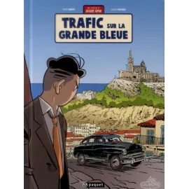 Une Aventure De Jacques Gipar Tome 5 - Trafic Sur La Grande Bleue