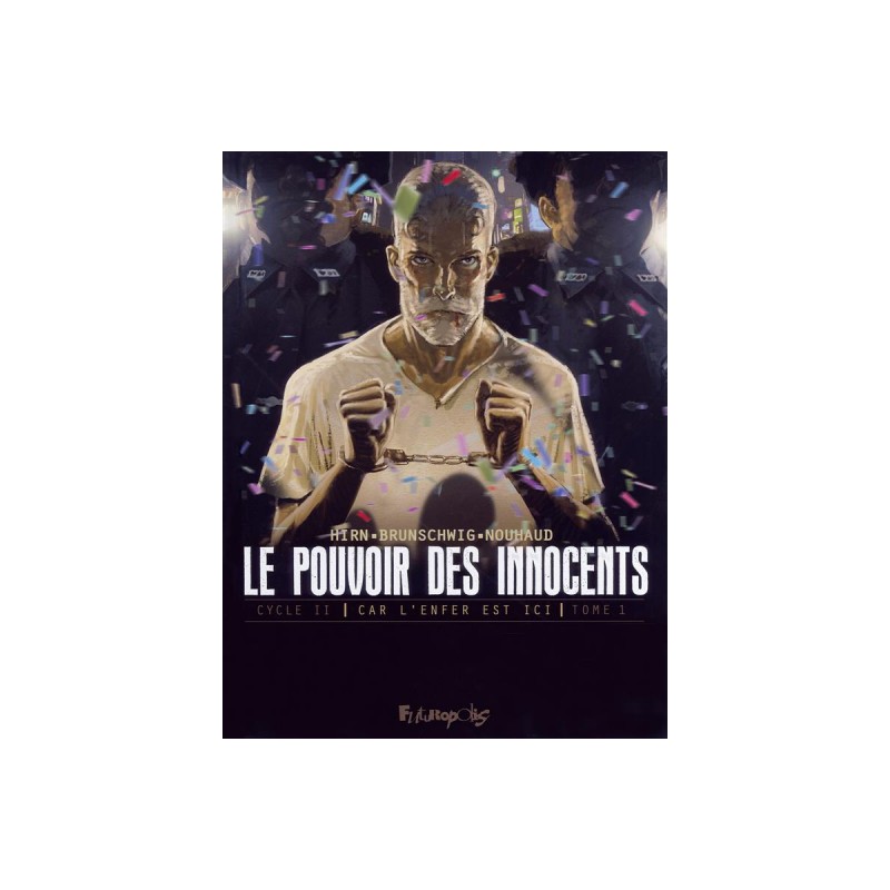 Le Pouvoir Des Innocents - Cycle 2 Tome 1