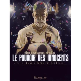 Le Pouvoir Des Innocents - Cycle 2 Tome 1