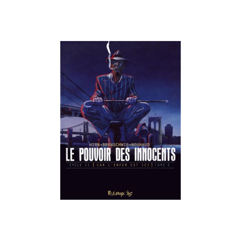 Le Pouvoir Des Innocents - Cycle 2 Tome 2