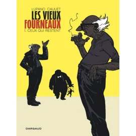 Les Vieux Fourneaux Tome 1