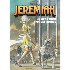 Jeremiah Tome 33 - Un Gros Chien Avec Une Blonde