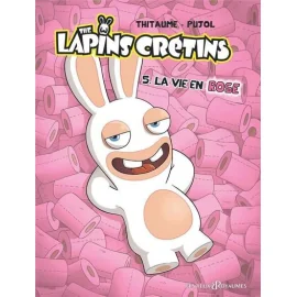 Les Lapins Crétins Tome 5