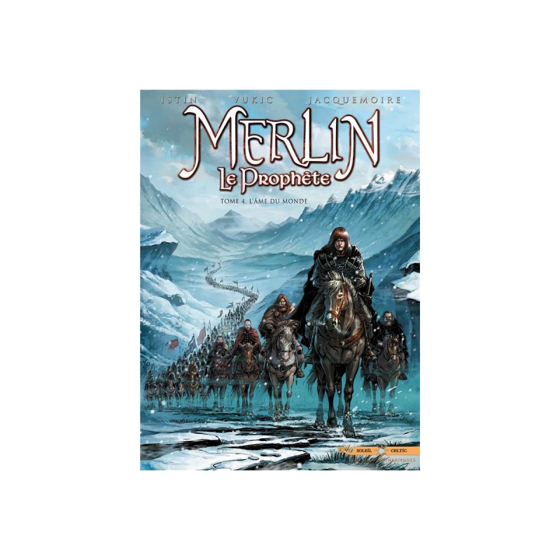 Merlin Le Prophète Tome 4 - L'Âme Du Monde