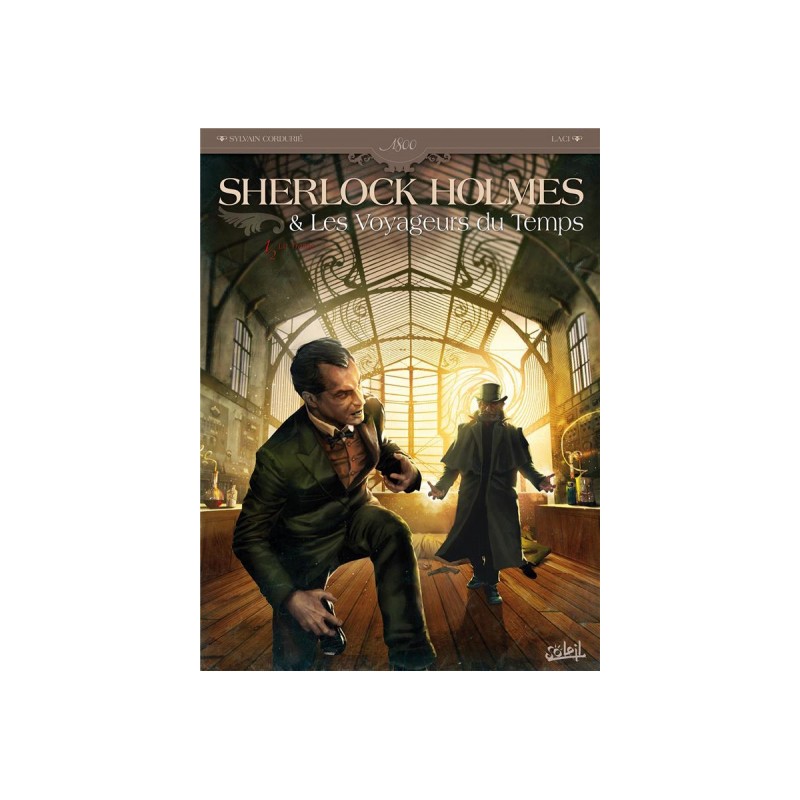 Sherlock Holmes Et Les Voyageurs Du Temps Tome 1 - La Trame