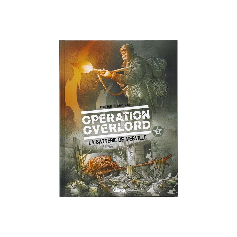 Operation Overlord Tome 3