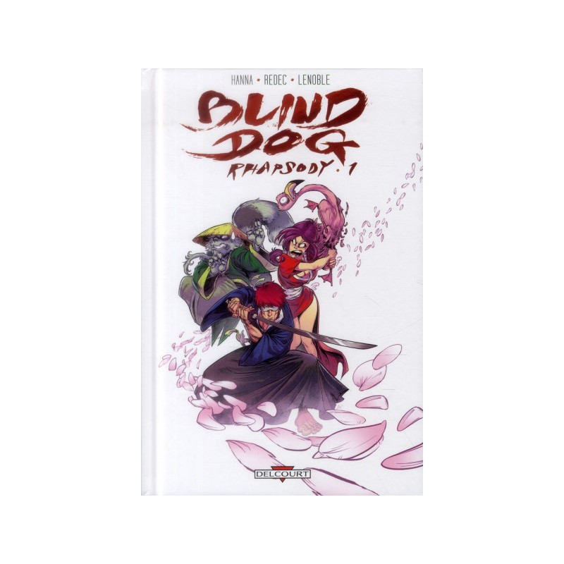 Blind Dog Rhapsody Tome 1