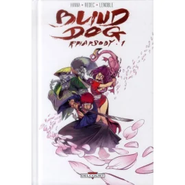 Blind Dog Rhapsody Tome 1