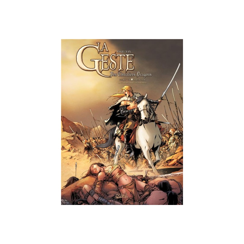 La Geste Des Chevaliers Dragons Tome 18 - Arsalam - La Guerre Des Sardes 2