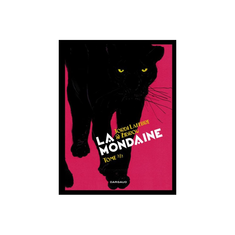 La Mondaine Tome 2