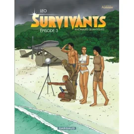 Survivants, Anomalies Quantiques Tome 3