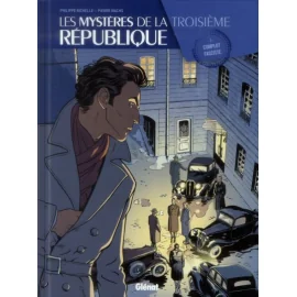 Les Mystères De La Troisième République Tome 3 - Complot Fasciste