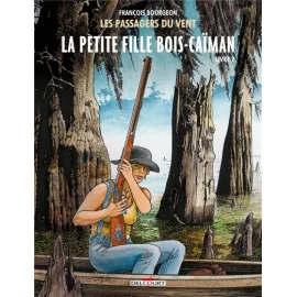 Les Passagers Du Vent Tome 7 - La Petite Fille Bois-Caïman - Livre 2