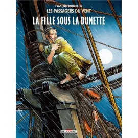 Les Passagers Du Vent Tome 1 - La Fille Sous La Dunette