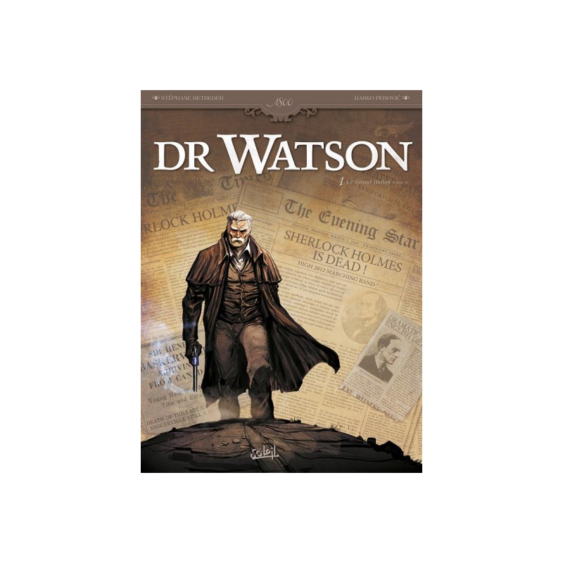 Dr Watson Tome 1 - Le Grand Hiatus 1