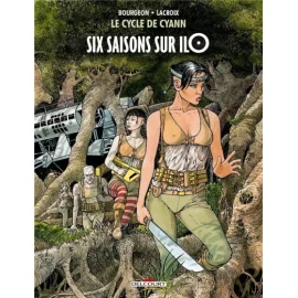 Le Cycle De Cyann Tome 2 - Six Saisons Sur Ilo