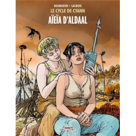 Le Cycle De Cyann Tome 3 - Aïeïa D'Aldaal