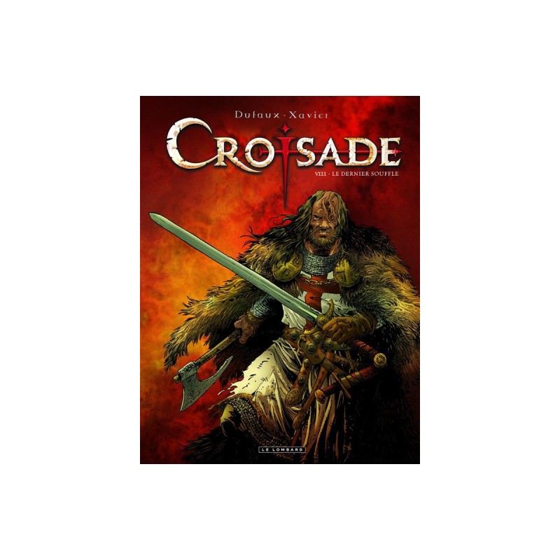 Croisade Tome 8 - Le Dernier Souffle