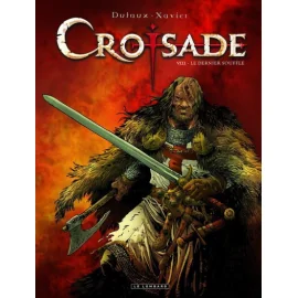 Croisade Tome 8 - Le Dernier Souffle