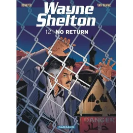 Wayne Shelton Tome 12 - No Return