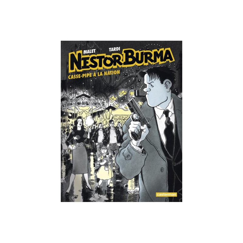 Nestor Burma Tome 3 - Casse-Pipe À La Nation (Édition 2015)