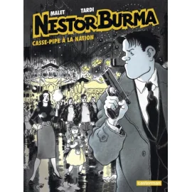 Nestor Burma Tome 3 - Casse-Pipe À La Nation (Édition 2015)