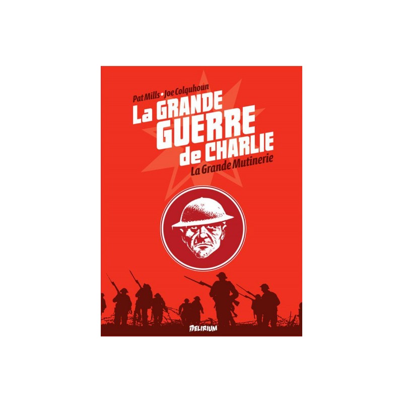 La Grande Guerre De Charlie Tome 7 - La Grande Mutinerie