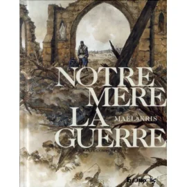 Notre Mère La Guerre - Intégrale