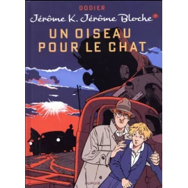 Jérôme K. Jérôme Bloche Tome 7 - Un Oiseau Pour Le Chat (Édition 2014)