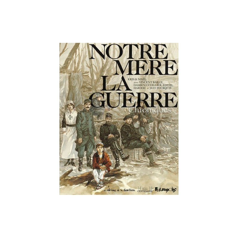 Notre Mère La Guerre - Chroniques