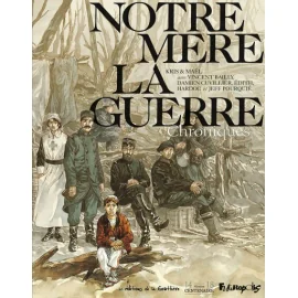 Notre Mère La Guerre - Chroniques