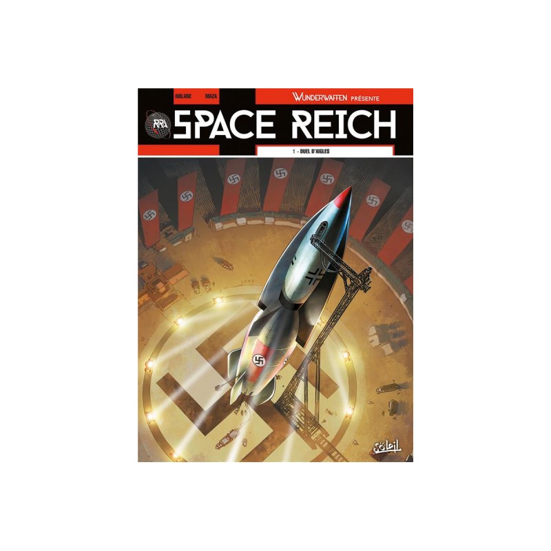 Wunderwaffen Présente Space Reich Tome 1