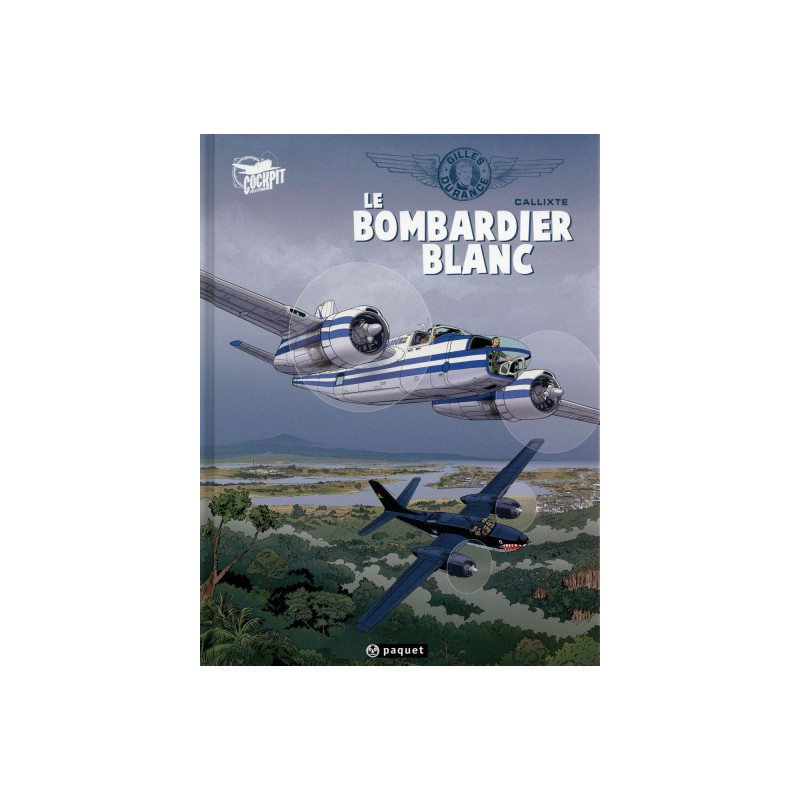 Gilles Durance Tome 1 - Le Bombardier Blanc