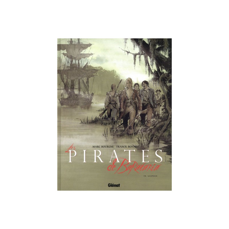 Les Pirates De Barataria Tome 8