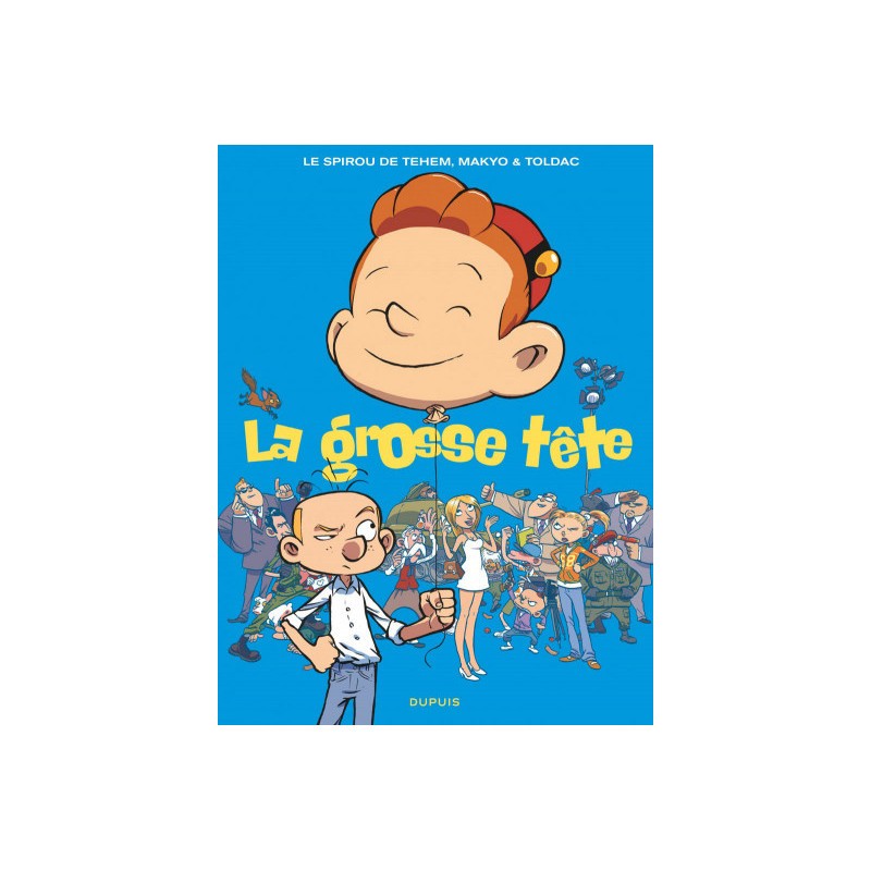 Spirou Et Fantasio Vu Par... Tome 8 - La Grosse Tête