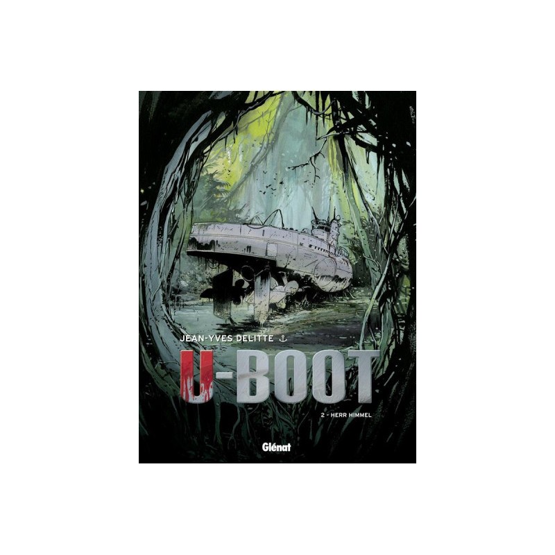 U-Boot Tome 2 - Édition 2015 - Herr Himmel