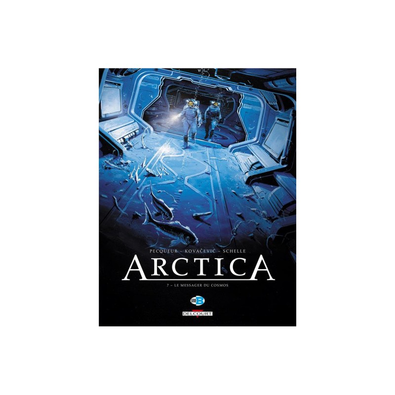 Arctica Tome 7 - Le Messager Du Cosmos