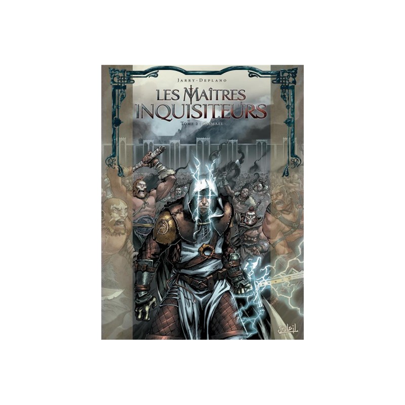 Les Maîtres Inquisiteurs Tome 2