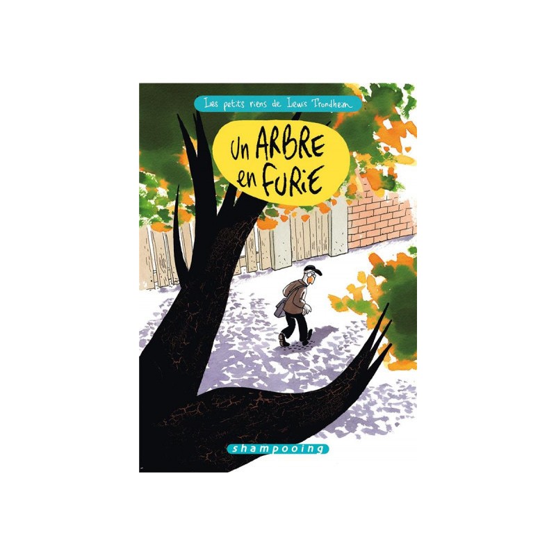 Les Petits Riens De Lewis Trondheim Tome 7 - Un Arbre En Furie